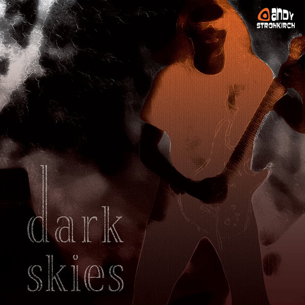 Andy Strohkirch - Dark Skies (EP)